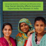 Intersecting Identities, Livelihoods and Affirmative Action: How Social Identity Affects Economic Opportunity for Women in India