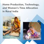 Home production, Technology and Women’s Time Allocation in Rural India