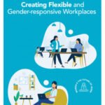 Creating Flexible and Gender-responsive Workplaces