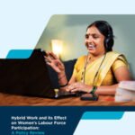 Hybrid Work and its Effect on Womens Labour Force Participation