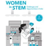 Women in STEM – Challenges and Opportunities in India