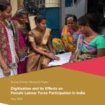 Digitization and its Effects on Female Labour Force Participation in India